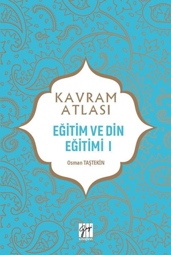 Kavram Atlası - Eğitim ve Din Eğitimi I