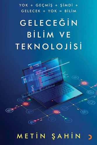 Geleceğin Bilim ve Teknolojisi