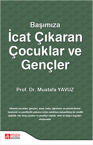 Başımıza İcat Çıkaran Çocuklar ve Gençler