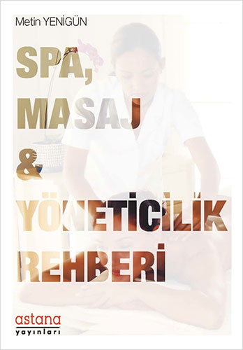 SPA Masaj ve Yöneticilik Rehberi