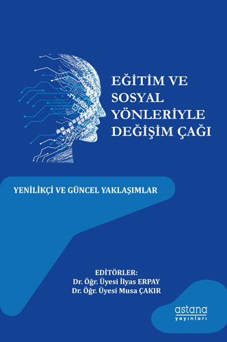 Eğitim ve Sosyal Yönleriyle Değişim Çağı