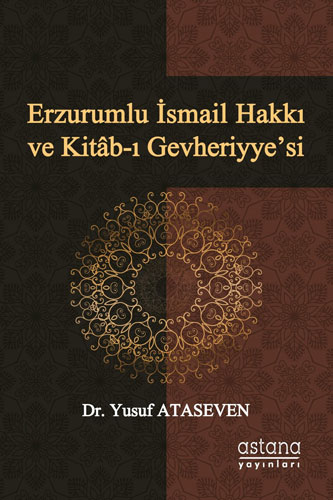 Erzurumlu İsmail Hakkı ve Kitâb-ı Gevheriyye’si