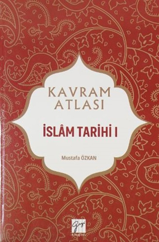 Kavram Atlası - İslam Tarihi I