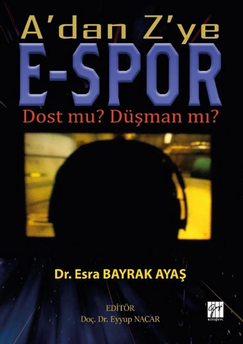 A'dan Z'ye E-Spor 