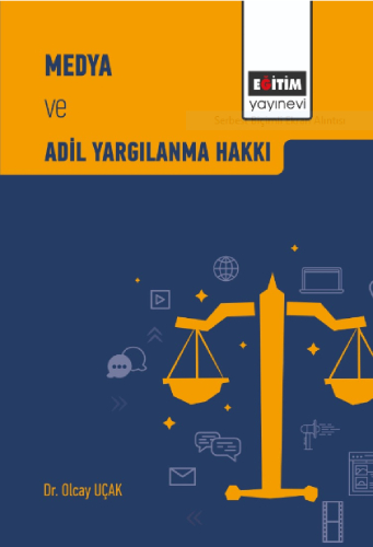 Medya ve Adil Yargılanma Hakkı