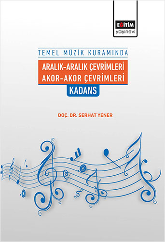 Temel Müzik Kuramında Aralık-Aralık Çevrimleri Akor-Akor Çevrimleri Kadans