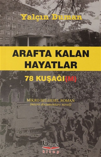 Arafta Kalan Hayatlar - 78 Kuşağı (M)