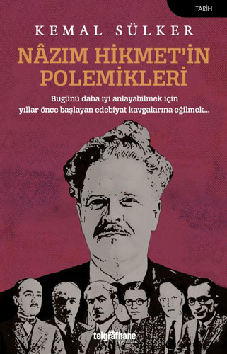 Nâzım Hikmet’in Polemikleri