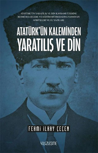 Atatürk’ün Kaleminden Yaratılış ve Din