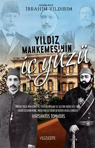 Yıldız Mahkemesinin İç Yüzü