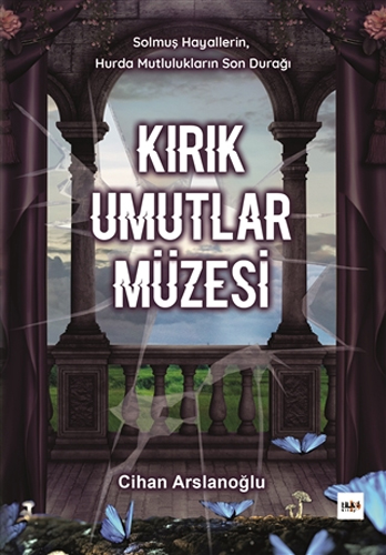 Kırık Umutlar Müzesi