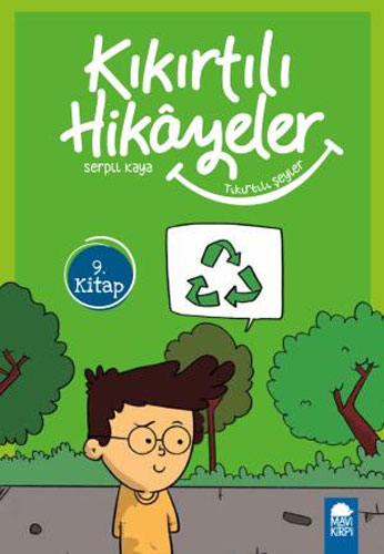 Kıkırtılı Hikayeler 9. Kitap - Tıkırtılı Şeyler 