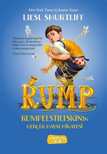 Rump - Rumpelstiltskin'in Gerçek Hayat Hikayesi (Ciltli)