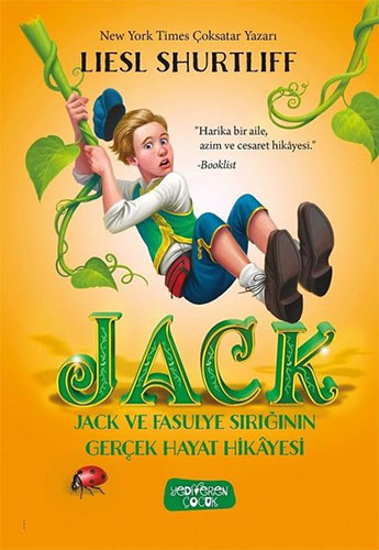 Jack-Jack ve Fasulye Sırığının Gerçek Hayat Hikayesi (Ciltli)