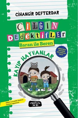 Çılgın Dedektifler Baran ile Beren - Kayıp Hayvanlar (Ciltli)