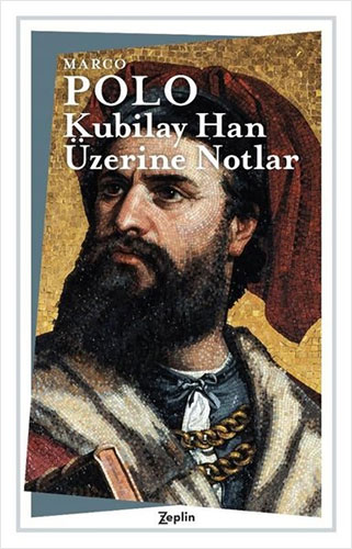 Kubilay Han Üzerine Notlar