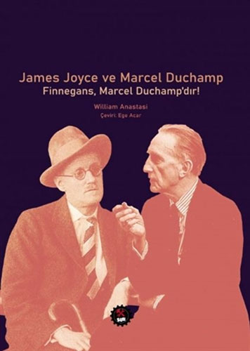 James Joyce ve Marcel Duchamp