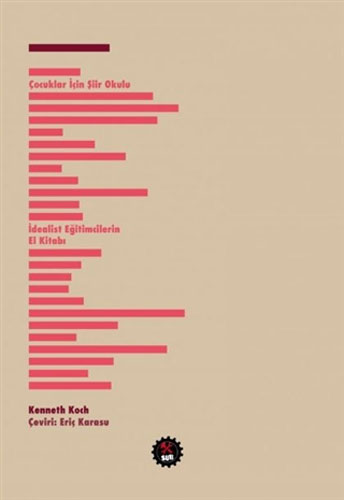 Çocuklar İçin Şiir Okulu - İdealist Eğitimcilerin El Kitabı