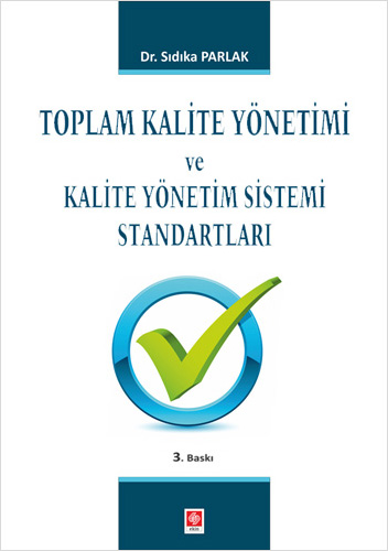 Toplam Kalite Yönetimi ve Kalite Yönetim Sistemi Standartları