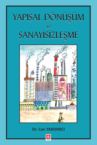 Yapısal Dönüşüm ve Sanayisizleşme