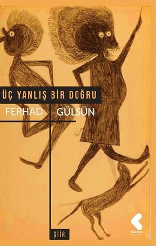 Üç Yanlış Bir Doğru