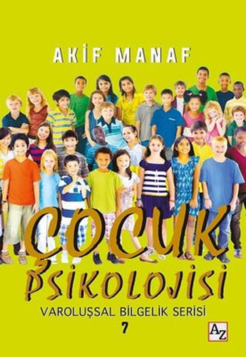 Varoluşsal Bilgelik Serisi 7 - Çocuk Psikolojisi