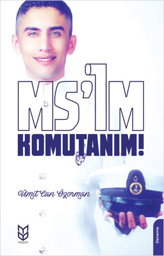 Ms’im Komutanım!