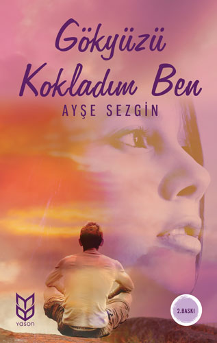 Gökyüzü Kokladım Ben