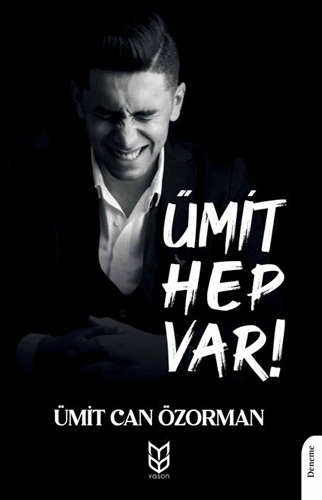 Ümit Hep Var!