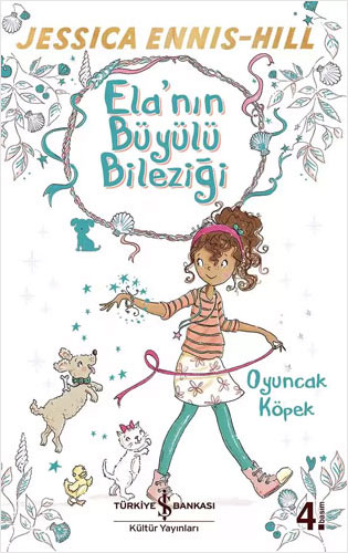 Ela’nın Büyülü Bileziği 2 - Oyuncak Köpek