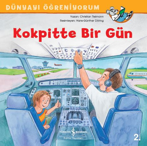 Dünyayı Öğreniyorum - Kokpitte Bir Gün