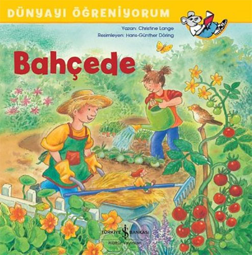 Dünyayı Öğreniyorum - Bahçede 