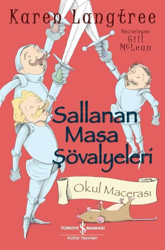 Sallanan Masa Şövalyeleri – Okul Macerası