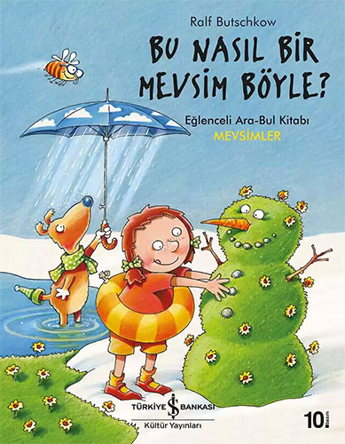 Bu Nasıl Bir Mevsim Böyle?