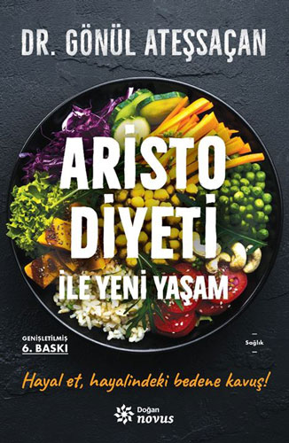 Aristo Diyeti İle Yeni Yaşam