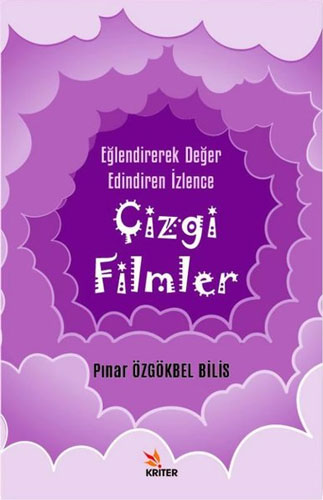 Eğlendirerek Değer Edindiren İzlence - Çizgi Filmler 