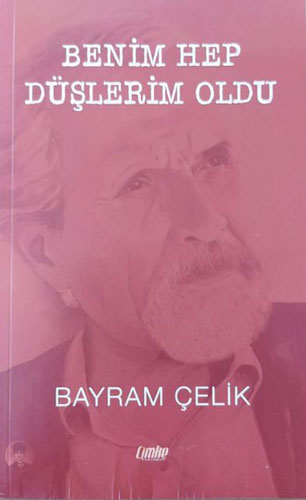 Benim Hep Düşlerim Oldu