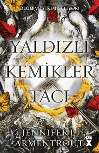 Kan ve Kül 3 - Yaldızlı Kemikler Tacı 