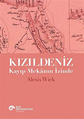 Kızıldeniz - Kayıp Mekanın İzinde