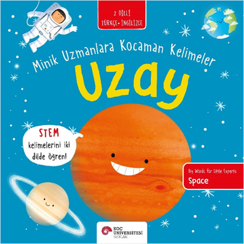 Uzay - Minik Uzmanlara Kocaman Kelimeler