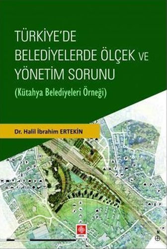 Türkiye'de Belediyelerde Ölçek ve Yönetim Sorunu