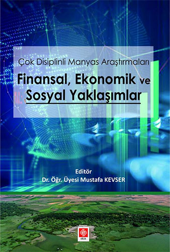 Çok Disiplinli Manyas Araştırmaları Finansal Ekonomik ve Sosyal Yaklaşımlar