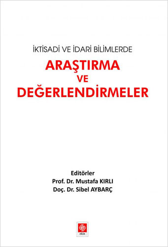 İktisadi ve İdari Bilimlerde Araştırma ve Değerlendirmeler