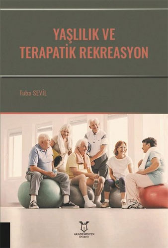 Yaşlılık ve Terapatik Rekreasyon