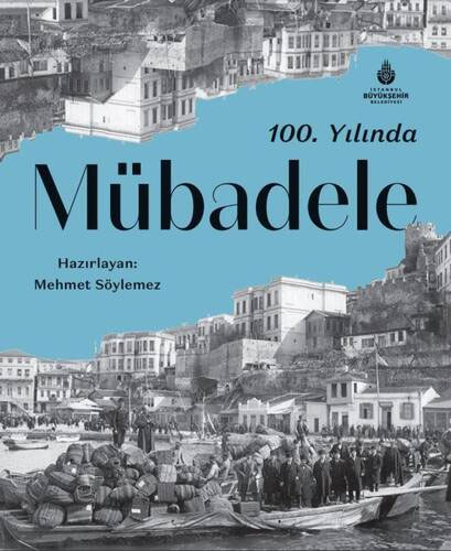 100. Yılında Mübadele (Ciltli)