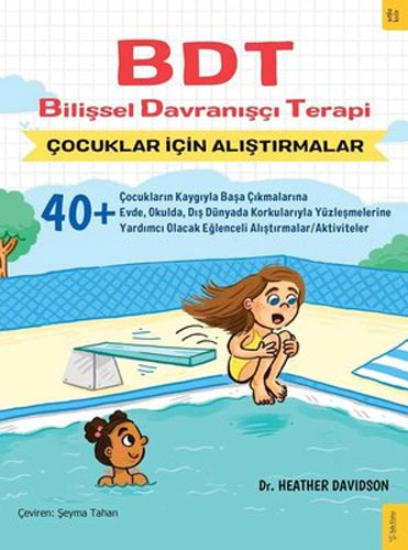 BDT - Bilişsel Davranışçı Terapi Çocuklar İçin Alıştırmalar