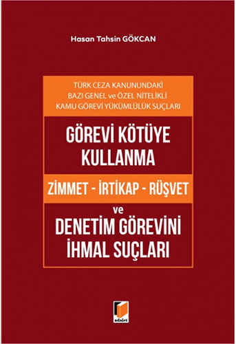 Görevi Kötüye Kullanma ve Denetim Görevini İhmal Suçları