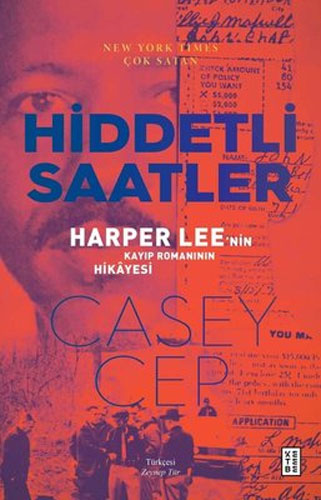 Hiddetli Saatler - Harper Lee'nin Kayıp Romanının Hikayesi