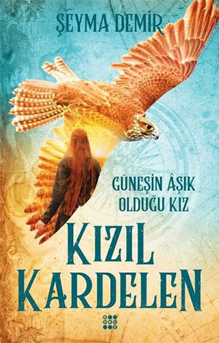 Kızıl Kardelen 2 - Güneşin Âşık Olduğu Kız