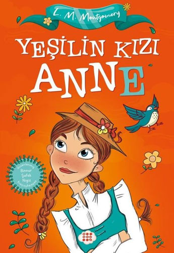 Yeşilin Kızı Anne 1 (Çocuklar İçin)